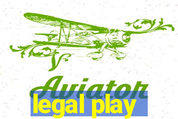 legal play